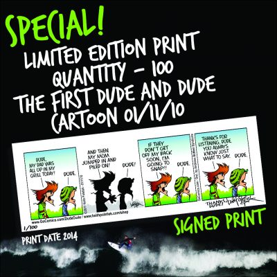 Dude and Dude Limited Edition Signed Print